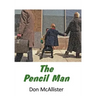 The Pencil Man