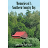 Memories of A Southern Country Boy