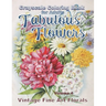 Fabulous Flowers Grayscale Coloring Book for Adults volume 4: 100 page grayscale adult coloring book of fabulous flowers