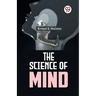 The Science Of Mind