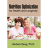 Nutrition Optimization for Health and Longevity
