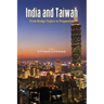 India and Taiwan From Benign Neglect to Pragmatism
