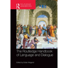 The Routledge Handbook of Language and Dialogue