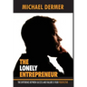The Lonely Entrepreneur: The Difference Between Success and Failure is Your Perspective