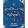 Delightful Secrets of the Nutcracker