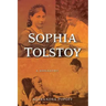 Sophia Tolstoy: A Biography