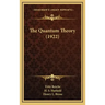 The Quantum Theory (1922)