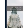 The Catholic Encyclopedia