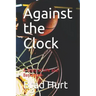 Against the Clock: A Story of Life and Basketball
