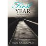The First Year: One Mother's Journey After the Loss of Her Son