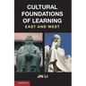 Cultural Foundations of Learning: East and West