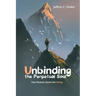 Unbinding the Perpetual Soul: Our Human Quest for Being