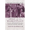 Idols of the Marketplace: Idolatry and Commodity Fetishism in English Literature, 1580-1680