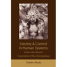 Destiny and control in human systems: studies in the interactive connectedness of time (chronotopology)