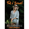 Full O' Beans!: Secrets to Transforming Your Health and Life with a Whole-Food, Plant-Based Diet