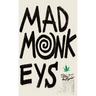 Mad Monkeys: A Darkly Funny Novel