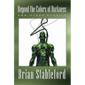 Beyond the Colors of Darkness and Other Exotica