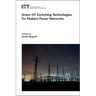 Green Hv Switching Technologies for Modern Power Networks