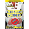 Blue Suede Murders