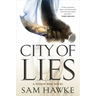 City of Lies: A Poison War Novel