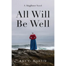 All Will Be Well: A Mayflower Novel