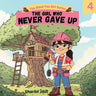 The Girl Who Never Gave Up