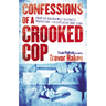 Confessions of a Crooked Cop