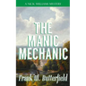 The Manic Mechanic