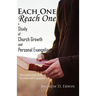 Each One Reach One: A Study of Church Growth and Personal Evangelism