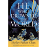 He Who Drowned the World