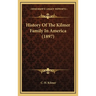 History Of The Kilmer Family In America (1897)