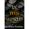 In This World: The Unbound Stone