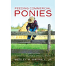 Feeding Commercial Ponies: A Special Kid, A Special Talent, A Special Story