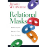 Relational Masks: Removing the Barriers That Keep Us Apart
