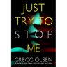 Just Try to Stop Me