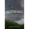 Inescapable: Facing Up to Forever Chemicals
