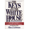 The Keys to the White House: A Surefire Guide to Predicting the Next President