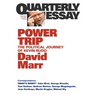 Power Trip: The Political Journey of Kevin Rudd; Quarterly Essay 38