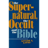 Supernatural, the Occult, and the Bible