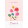 The Arrival: Collection of Short Stories