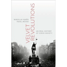 Velvet Revolutions: An Oral History of Czech Society