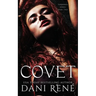 Covet: A Dark Second Chance Romance