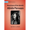 Musicians of the World: Abida Parveen