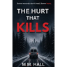 The Hurt That Kills