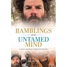 Ramblings of an Untamed Mind: A Man's Journey Through Poetry
