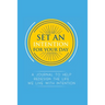Set an Intention For Your Day - A Journal To Help Redesign the Life We Live with Intention: A Journal To Help Redesign the Life We Live with Intention