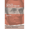 Thirty Days With Abraham Lincoln: Quiet Fire