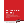 Double Bind: The Muslim Right, the Anglo-American Left, and Universal Human Rights