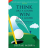 Think Like a Golfer, Win Like a Golfer (English)