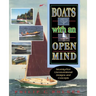 Boats with an Open Mind: Seventy-Five Unconventional Designs and Concepts